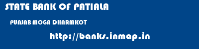 STATE BANK OF PATIALA  PUNJAB MOGA DHARMKOT   banks information 
